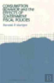 Consumption Behavior And The Effects Of Government Fiscal Policies