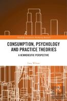 Consumption, Psychology And Practice Theories