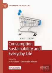 Consumption, Sustainability And Everyday Life