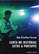 Conta-me Histórias - Xutos e Pontapés