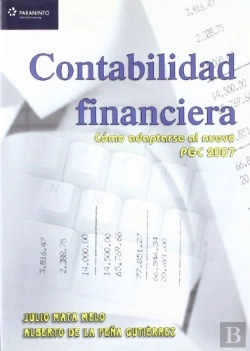 Bertrand.pt - Contabilidad Financiera. Cómo Adaptarse Al Nuevo Pgc 2007