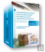 Contabilidad Y Fiscalidad De Las Combinaciones De Negocios Y Otras Operaciones Societarias.
