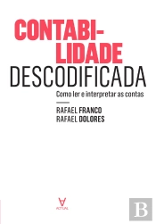 Contabilidade Descodificada - Como Ler E Interpretar As Contas