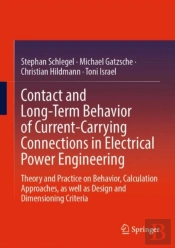 Contact And Long-Term Behavior Of Current-Carrying Connections In Electrical Power Engineering