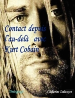 Bertrand.pt - Contact Depuis L'Au-Dela Avec Kurt Cobain