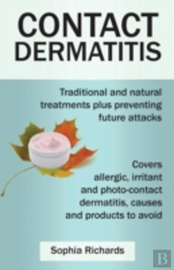 Bertrand.pt - Contact Dermatitis: Traditional And Natural Treatments Plus Preventing Future Attacks