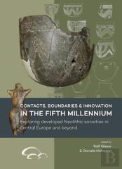 Contacts, Boundaries And Innovation In The Fifth Millennium