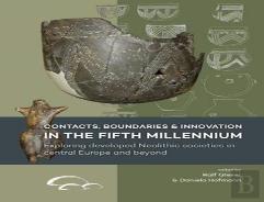 Contacts, Boundaries And Innovation In The Fifth Millennium