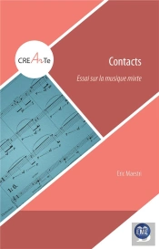 Contacts : Essai Sur La Musique Mixte