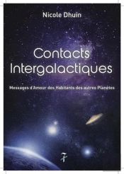 Contacts Intergalactiques - Messages D'Amour Des Habitants Des Autres Planetes