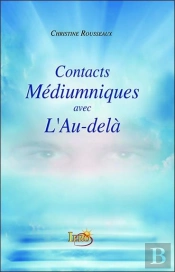 Contacts Mediumniques Avec L'Au-Dela
