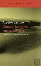 Contad, Hombres, Vuestra Historia