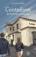 Contadores de Histórias e Saudades