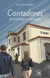 Contadores de Histórias e Saudades