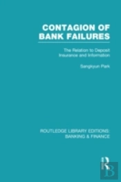 Contagion Of Bank Failures (Rle Banking & Finance)