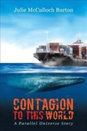 Contagion To This World