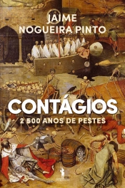 Contágios - 2500 Anos de Pestes