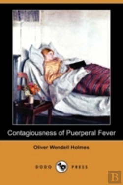 Bertrand.pt - Contagiousness Of Puerperal Fever (Dodo Press)