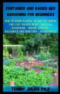 Container And Raised Bed Gardening For Beginners