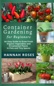 Container Gardening For Beginners