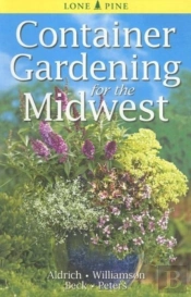 Container Gardening For The Midwest