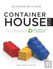Container House V2.0 - The Affordable And Sustainable Alternative
