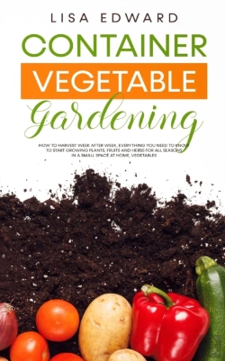 Bertrand.pt - Container Vegetable Gardening: How To Ha
