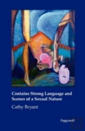 Contains Strong Language And Scenes Of A Sexual Nature