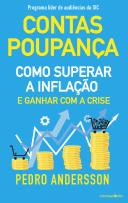 Contas-Poupança - Como superar a inflação e ganhar com a crise