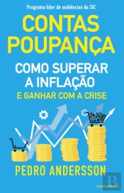 Contas-Poupança - Como superar a inflação e ganhar com a crise