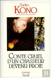 Conte Cruel D'Un Chasseur Devenu Proie