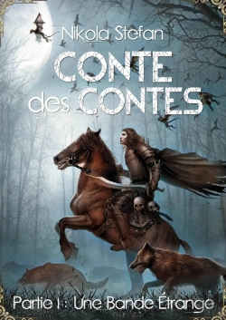 Bertrand.pt - Conte Des Contes - Partie I : Une Bande Etrange