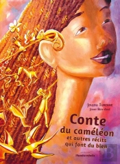 Conte Du Caméleon Et Autres Récits Qui Font Du Bien
