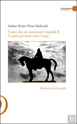 Bertrand.pt - Conte Du Roi Souverain Leopold Ii ; Le Geant Qui Hante Notre Congo