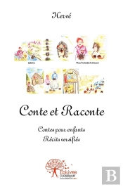 Conte Et Raconte : Contes Pour Enfants. Récits Versifiés