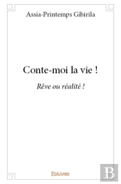 Conte-Moi La Vie !