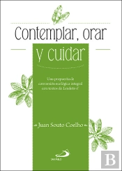 Contemplar, Cuidar Y Orar El Planeta