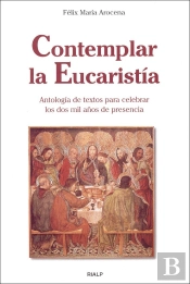 Contemplar La Eucaristía
