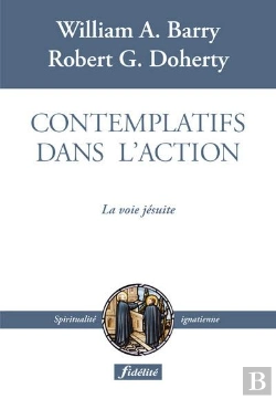 Bertrand.pt - Contemplatifs Dans L'Action ; La Voie Jesuite