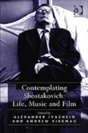 Contemplating Shostakovich: Life, Music And Film