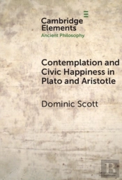 Contemplation And Civic Happiness In Plato And Aristotle