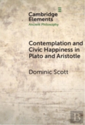 Contemplation And Civic Happiness In Plato And Aristotle