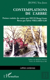 Contemplations De L'Arbre ; Poèmes Traduits Du Coréen