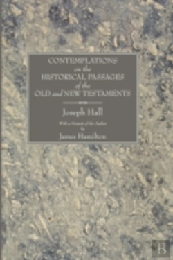 Bertrand.pt - Contemplations On The Historical Passages Of The Old And New Testaments