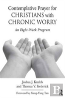 Contemplative Prayer For Christians With Chronic Worry