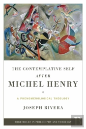 Contemplative Self After Michel Henry