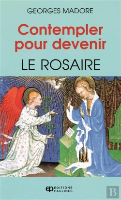 Bertrand.pt - Contempler Pour Devenir ; Le Rosaire