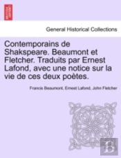 Contemporains De Shakspeare. Beaumont Et