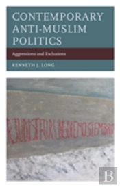 Contemporary Anti-Muslim Politics