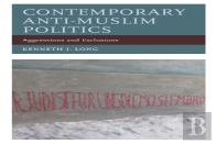 Contemporary Anti-Muslim Politics